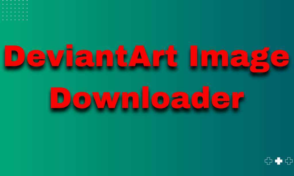 DeviantArt Image Downloader